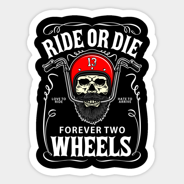 Ride Forever 2 Motorcycle Sticker TeePublic